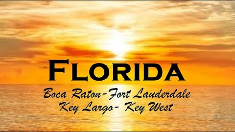 Florida - Boca Raton, Fort Lauderdale, and the Keys. March 2021