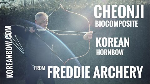 Cheonji - biocomposite Korean Hornbow from Freddie Archery - Review