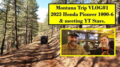 MONTANA Trip VLOG #1! YouTube stars I met & the 2023 Honda Pioneer Crew 1000-6 ride event! DAY 1.