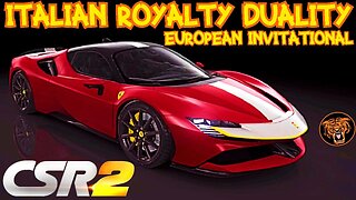 CSR2 European Invitational: Italian Royal;ty Duality