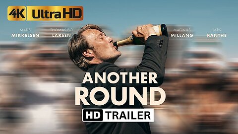 Another Round (2020) HD Trailer