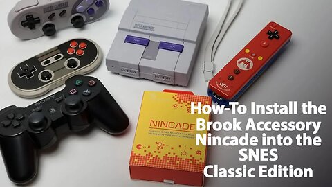 How To Install the Brook Accessory Nincade Wireless Controller Adapter For the SNES Classic Edition?