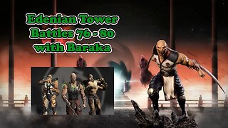 Edenian Tower Battles 76 - 80 [ Mortal Kombat ]