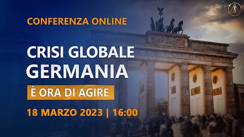Crisi globale. Germania. Conferenza online "È ora di agire" | 18 marzo 2023