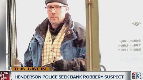 Henderson police release photos of bank robbery suspect