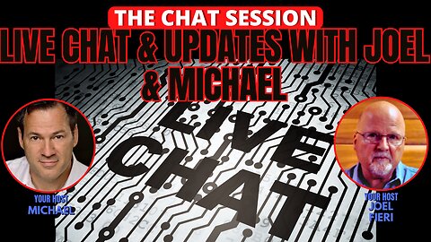 LIVE CHAT & UPDATES WITH JOEL & MICHAEL! | THE CHAT SESSION