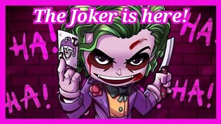 The Joker Is Here!