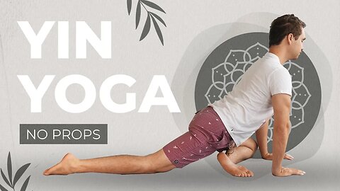30 Minute Yin Yoga With No Props