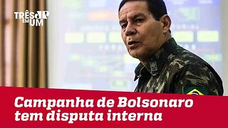 Campanha de Bolsonaro tem disputa interna