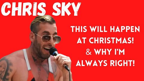 Chris Sky: This Will Happen By Christmas....And Why He's Always Right!