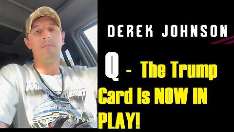 Derek Johnson The Latest US Military Stateside Movements - Q - The Trump Card Is NOW..