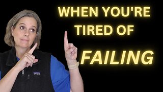 For Anyone Tired Of Trying and Failing?