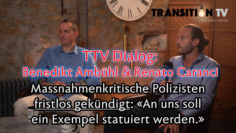 TTV Dialog: Zwei Polizisten im Gespräch – «An uns soll ein Exempel statuiert werden.»