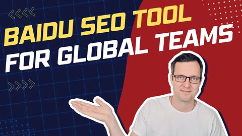 THE Baidu SEO Tool for Global Teams