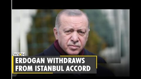 Erdogan pulls Turkey out of Istanbul convention | Women violence | Latest World English News | WION