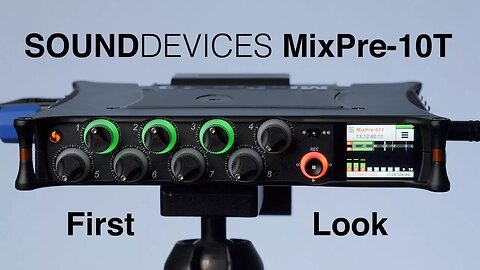 Sound Devices MixPre 10T Initial Impressions - Pro Level Audio Field Recorder