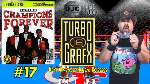 TURBOGRAFX 16 - North American HuCard Releases #17 - "CHAMPIONS FOREVER"