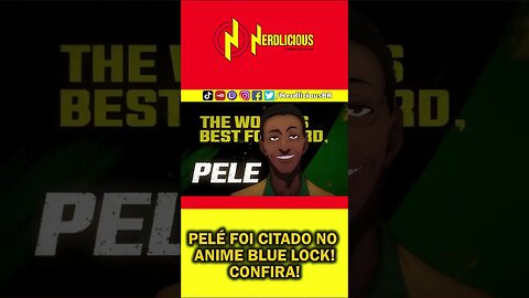 ⭐️ SHORTS ! Pelé apareceu no anime BLUE LOCK! CONFIRA! #shorts