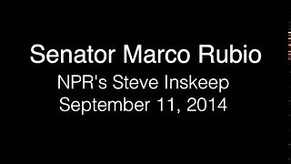 NPR: Rubio Responds to Obama's Strategy to Defeat ISIL