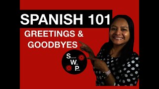 Spanish 101 - Learn Greetings and Goodbyes in Spanish for Beginners - Spanish With Profe