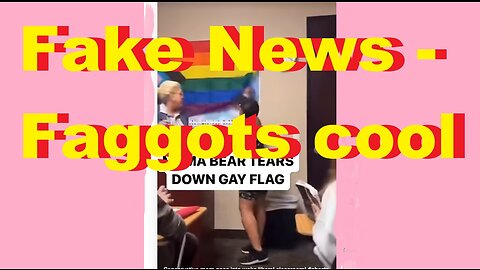 Fake News - Faggors cool