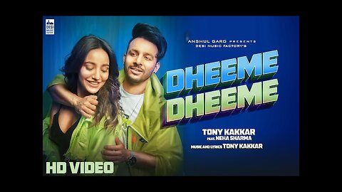 Dheeme Dheeme - ‪@TonyKakkar‬ | Neha Sharma | Official Music Video