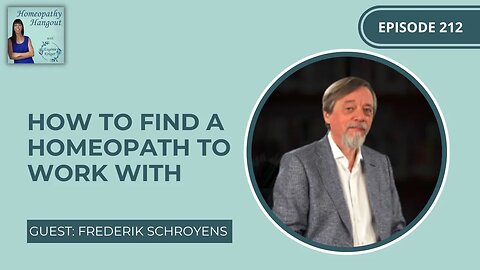 How to find a Homeopath to work with - with Frederik Schroyens