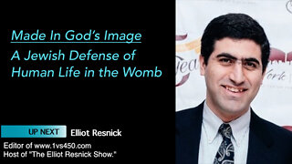 Elliot Resnick Speaks in Made In God's Image - A Jewish Defense of Human Life in the Womb.