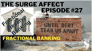 Fractional Banking Episode # 27