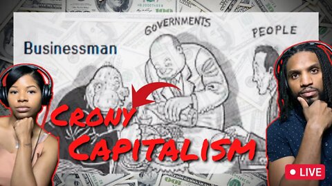 These Are Your Masters: Crony Capitalism