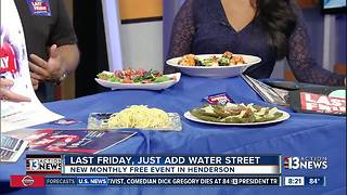 Last Friday, Just Add Water Street begins in Henderson