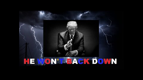 President Trump Will Never Back Down - Music Video Montage