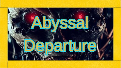 Abyssal Departure (Scary Story)