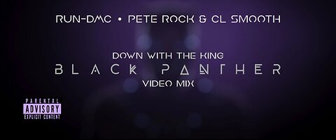 Run-DMC feat. Pete Rock & CL Smooth- Down with the King (Black Panther Video Mix)