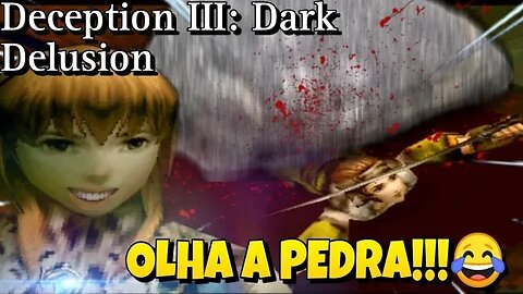 OLHA A PEDRA!!! - DECEPTION - DARK DELUSION 3