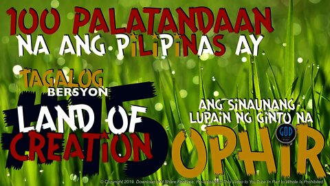 #15: 100 Palatandaan na ang Pilipinas ay ang Sinaunang Lupain ng Ginto na Ophir