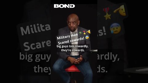 Big military men scared of their wives and of life