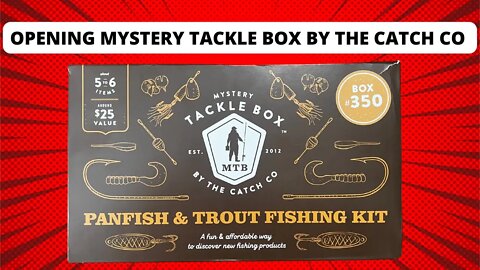 Opening Mystery Tackle Box by the Catch Co BOX#350
