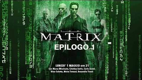 "THE MATRIX" Epilogo 1 parte