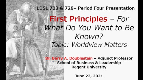LDSL 723 & 728 - Period Four Presentation - Worldview Matters