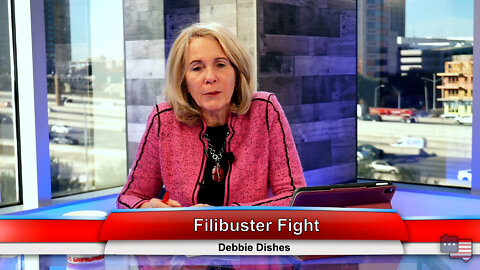Filibuster Fight | Debbie Dishes 1.12.22