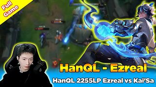 HanQL 2255LP Ezreal vs Kai'Sa - Varus Bot [CN Combo Ezreal] CN Super Server - League of Legends