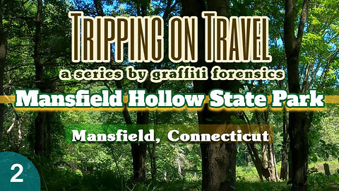 Tripping on Travel: Mansfield Hollow State Park, part 2, Mansfield, CT