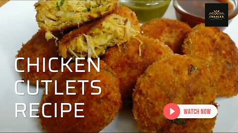Chicken cutlets Easy way Recipe _ Easy Chicken Snack