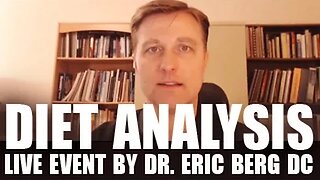 Diet Analysis - Live Event by Dr. Eric Berg DC