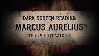 Black Screen Marcus Aurelius The Meditations Books 1 - 7 Quotes for Life Lessons