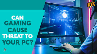 Is Gaming Safe For Your PC ?