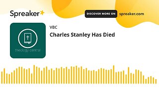 Charles Stanley Has Died