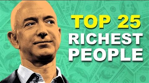 Top 25 RICHEST People In The World (2019)
