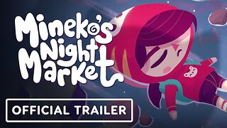 Mineko's Night Market - Official Launch Trailer